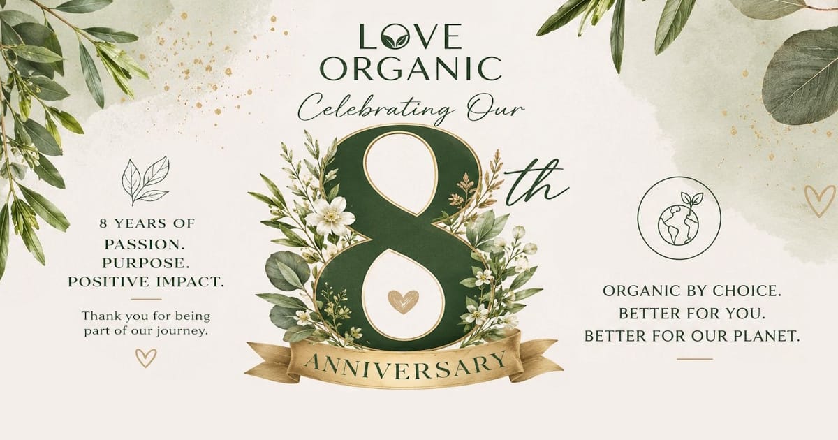 8 years love organic